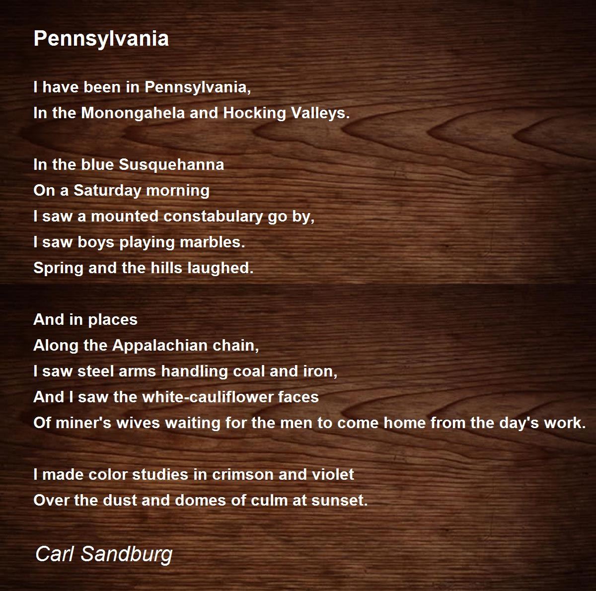 Pennsylvania Pennsylvania Poem by Carl Sandburg