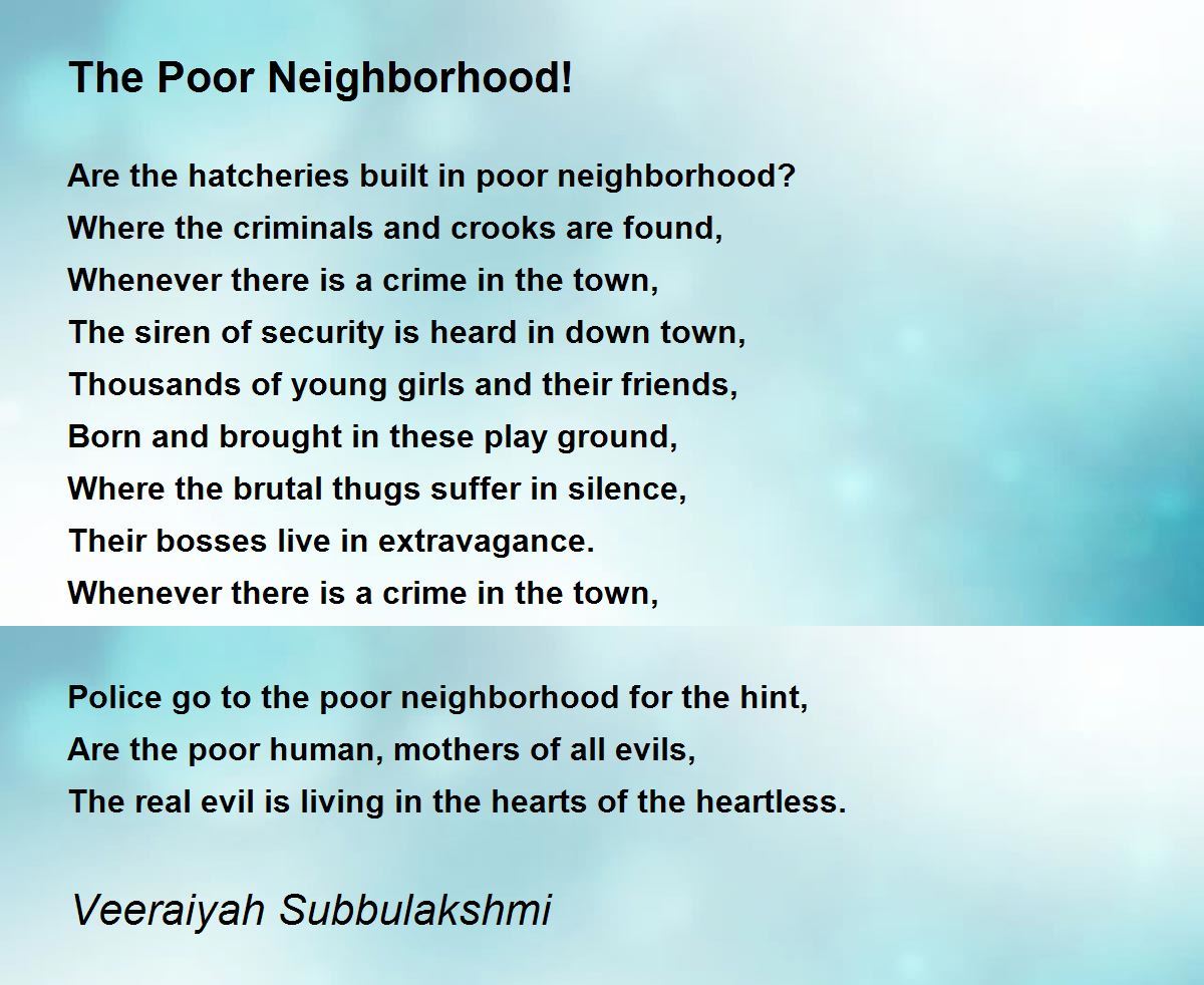 The Poor Neighborhood! The Poor Neighborhood! Poem by Veeraiyah