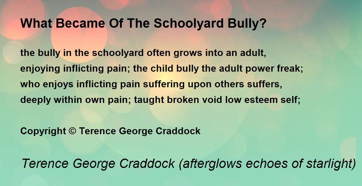 What Became Of The Schoolyard Bully? What Became Of The Schoolyard