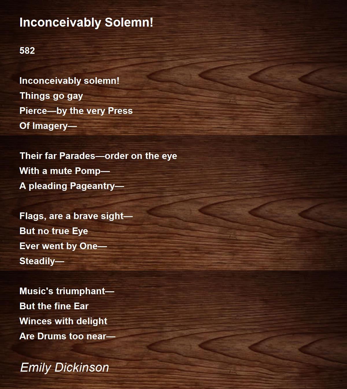 Inconceivably Solemn! Inconceivably Solemn! Poem by Emily Dickinson