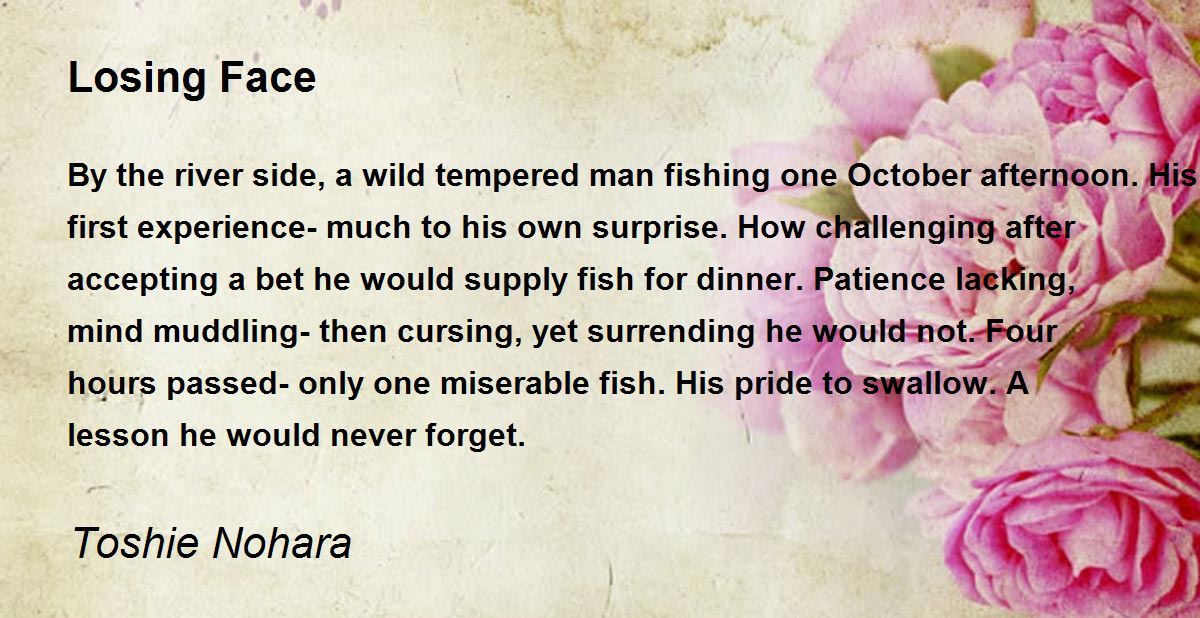 Losing Face by Toshie Nohara Losing Face Poem