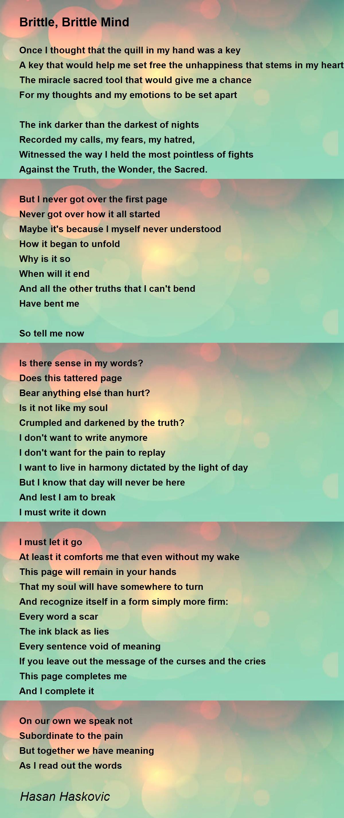 Brittle Brittle Mind By Hasan Haskovic Brittle Brittle Mind Poem
