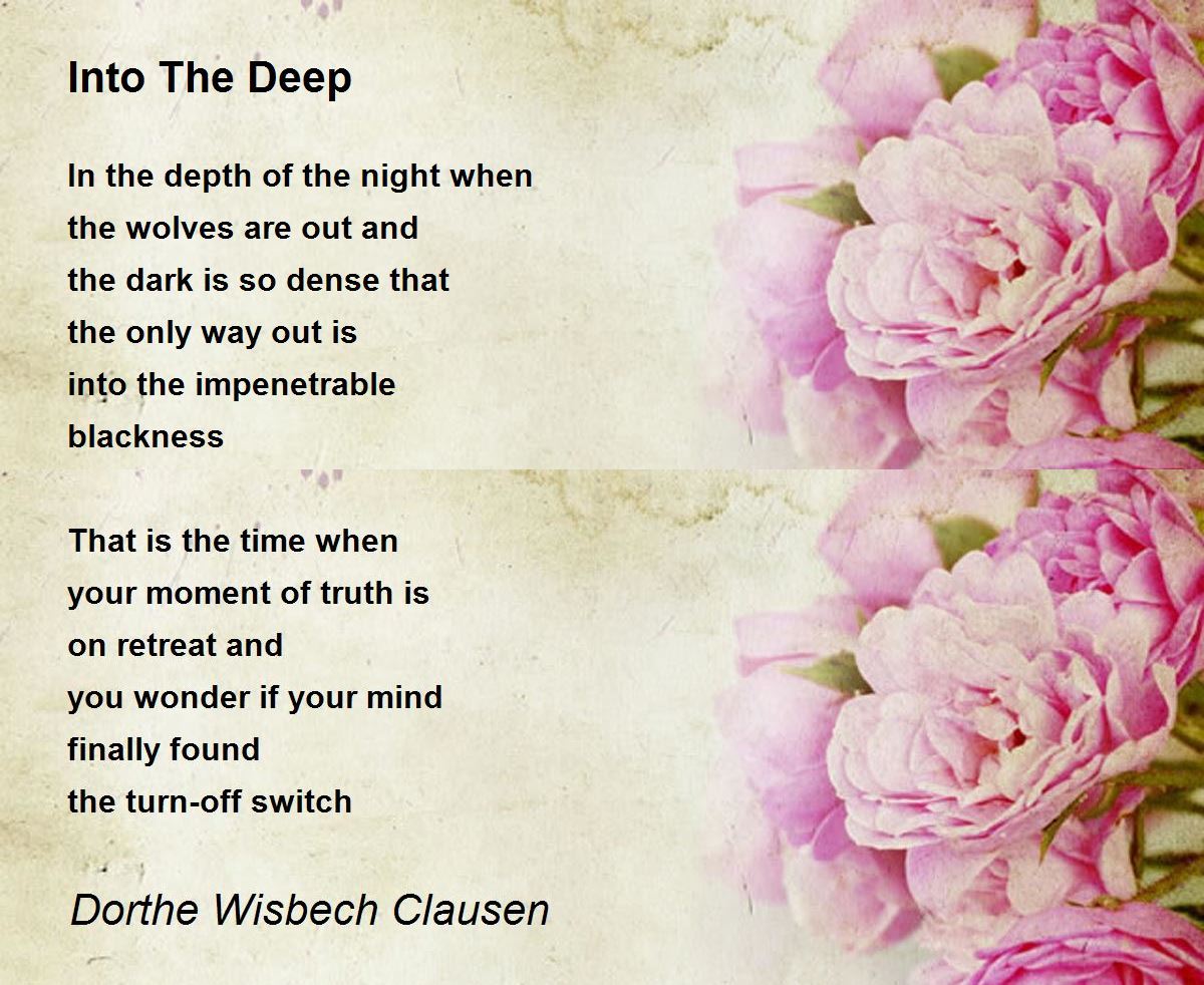 Into The Deep Poem by Dorthe Wisbech Clausen Poem Hunter
