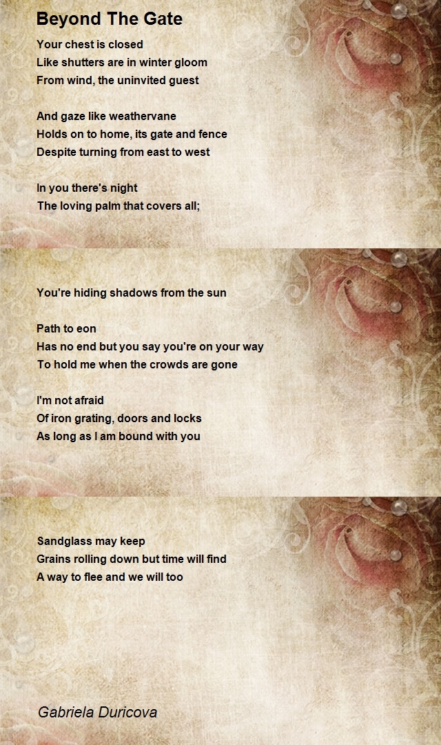 Beyond The Gate Poem by Gabriela Duricova - Poem Hunter