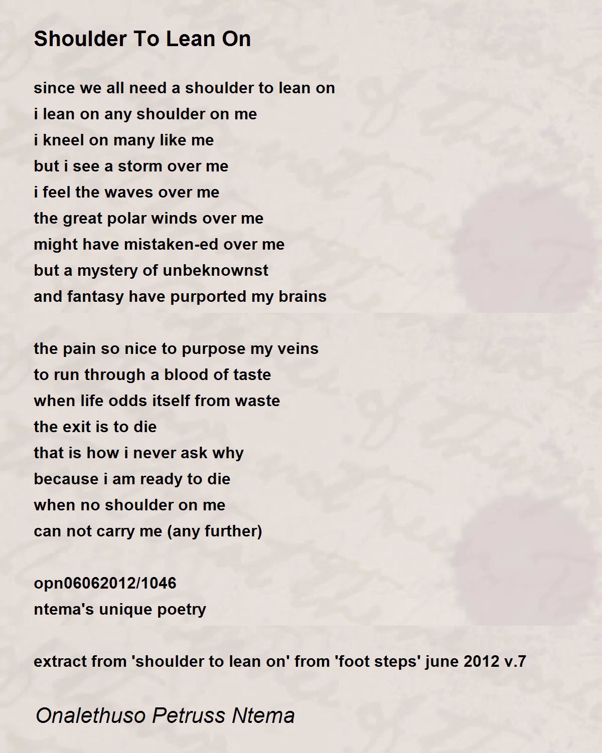 Shoulder To Lean On Shoulder To Lean On Poem by Onalethuso Petruss Ntema