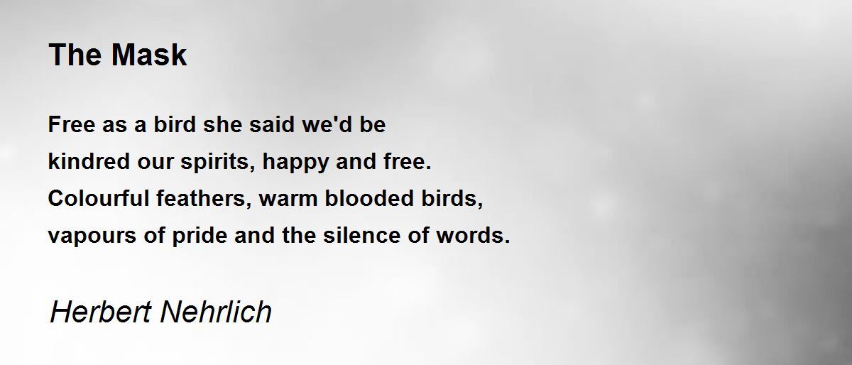 The Mask The Mask Poem by Herbert Nehrlich