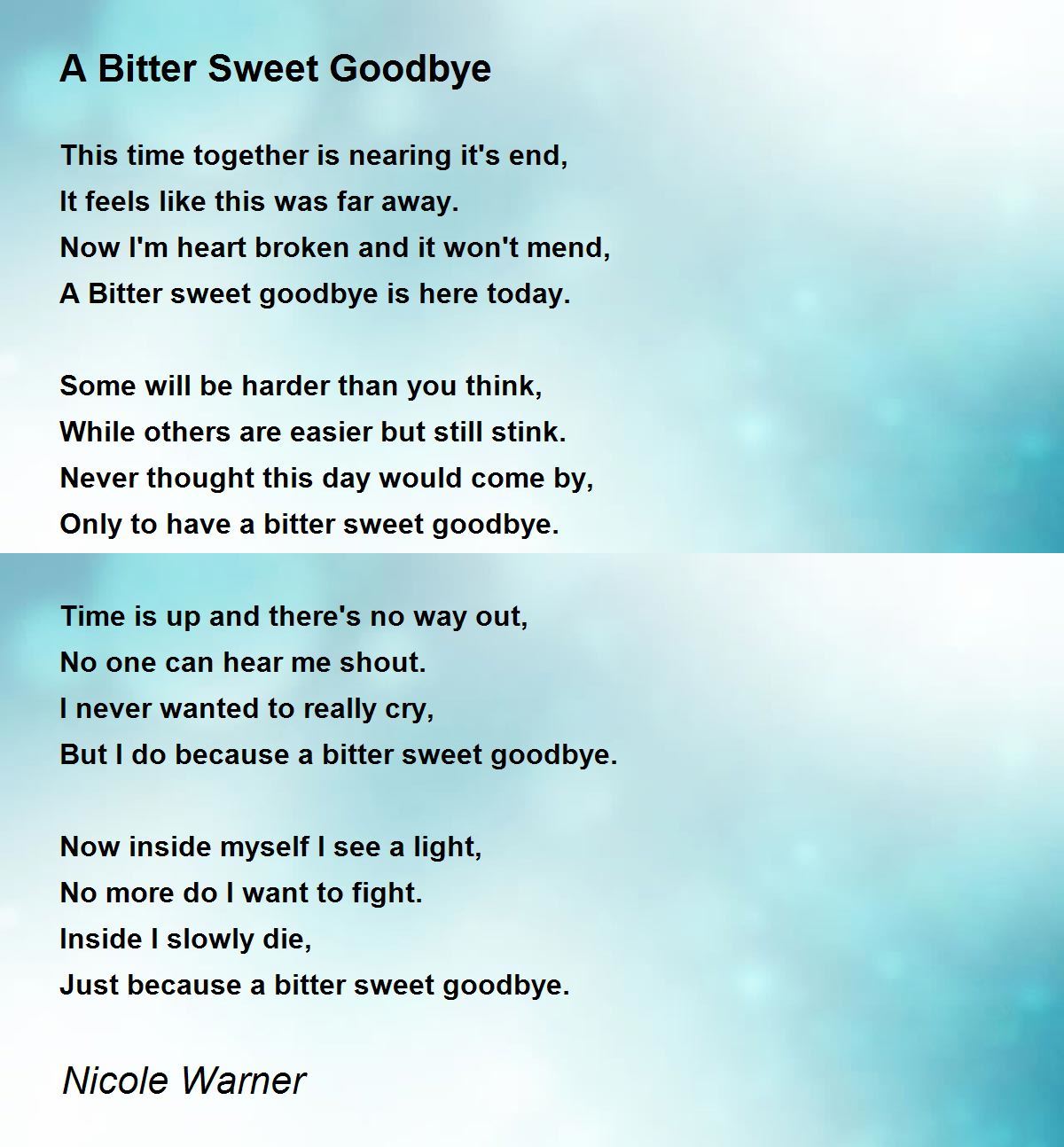 A Bitter Sweet Goodbye A Bitter Sweet Goodbye Poem by Nicole Warner