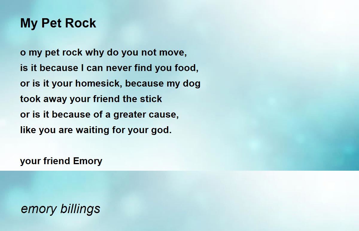 My Pet Rock Poem by emory billings Poem Hunter