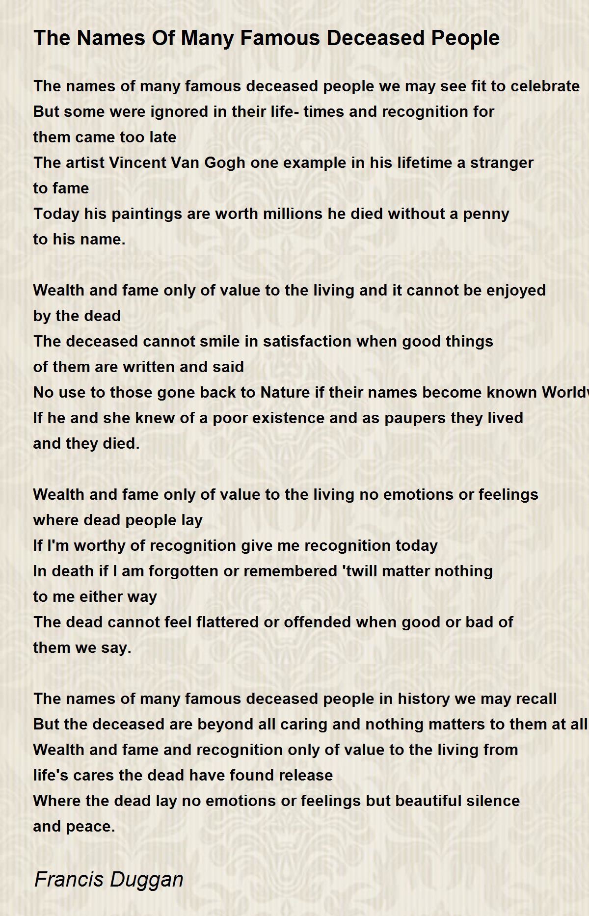 The Names Of Many Famous Deceased People The Names Of Many Famous Deceased People Poem by