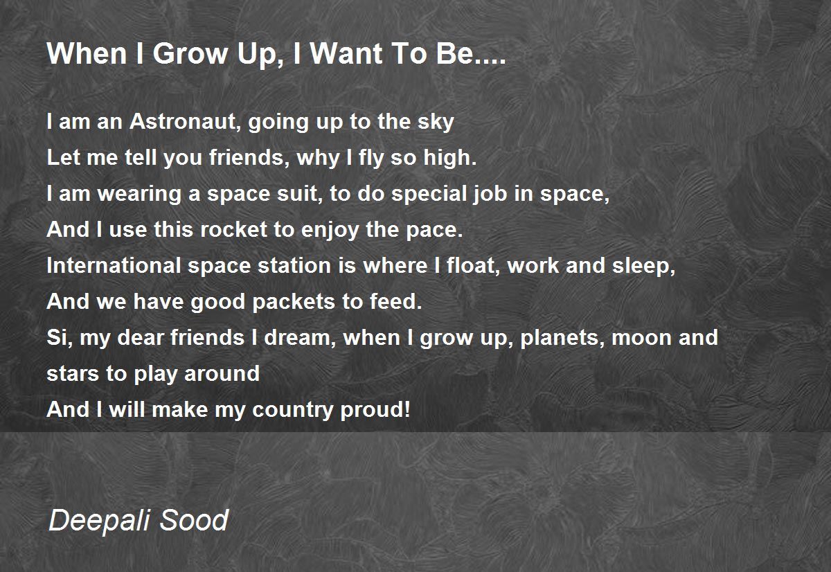 When I Grow Up, I Want To Be.... by Deepali Sood - When I Grow Up, I