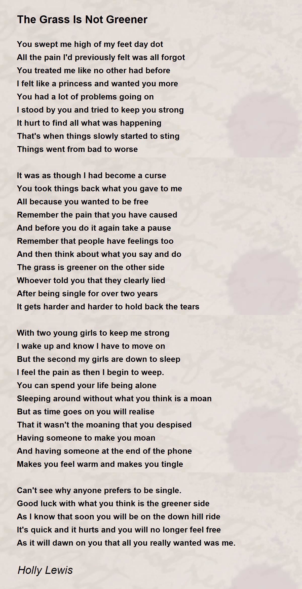 The Grass Is Not Greener The Grass Is Not Greener Poem by Holly Lewis