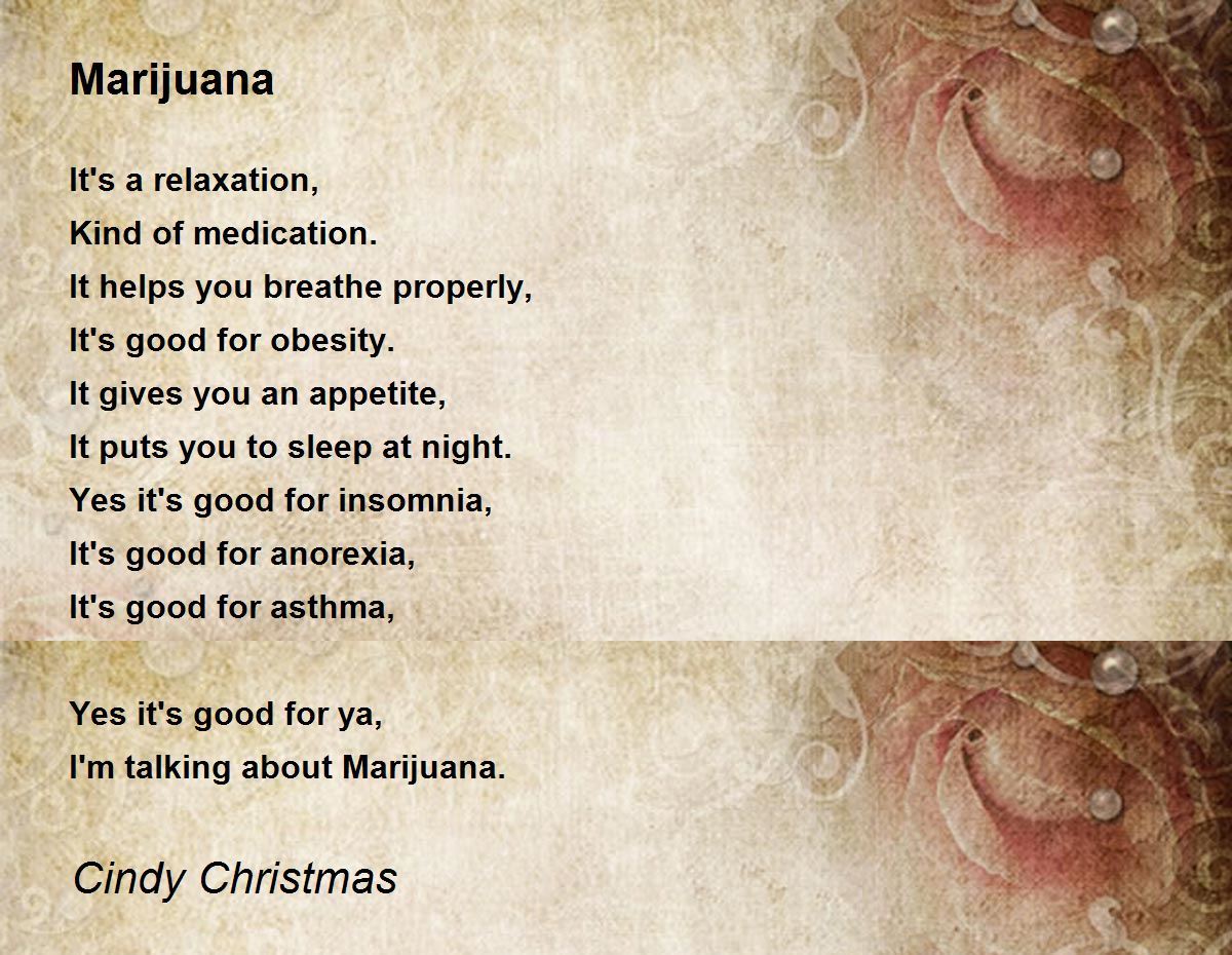 Marijuana Marijuana Poem by Cindy Christmas