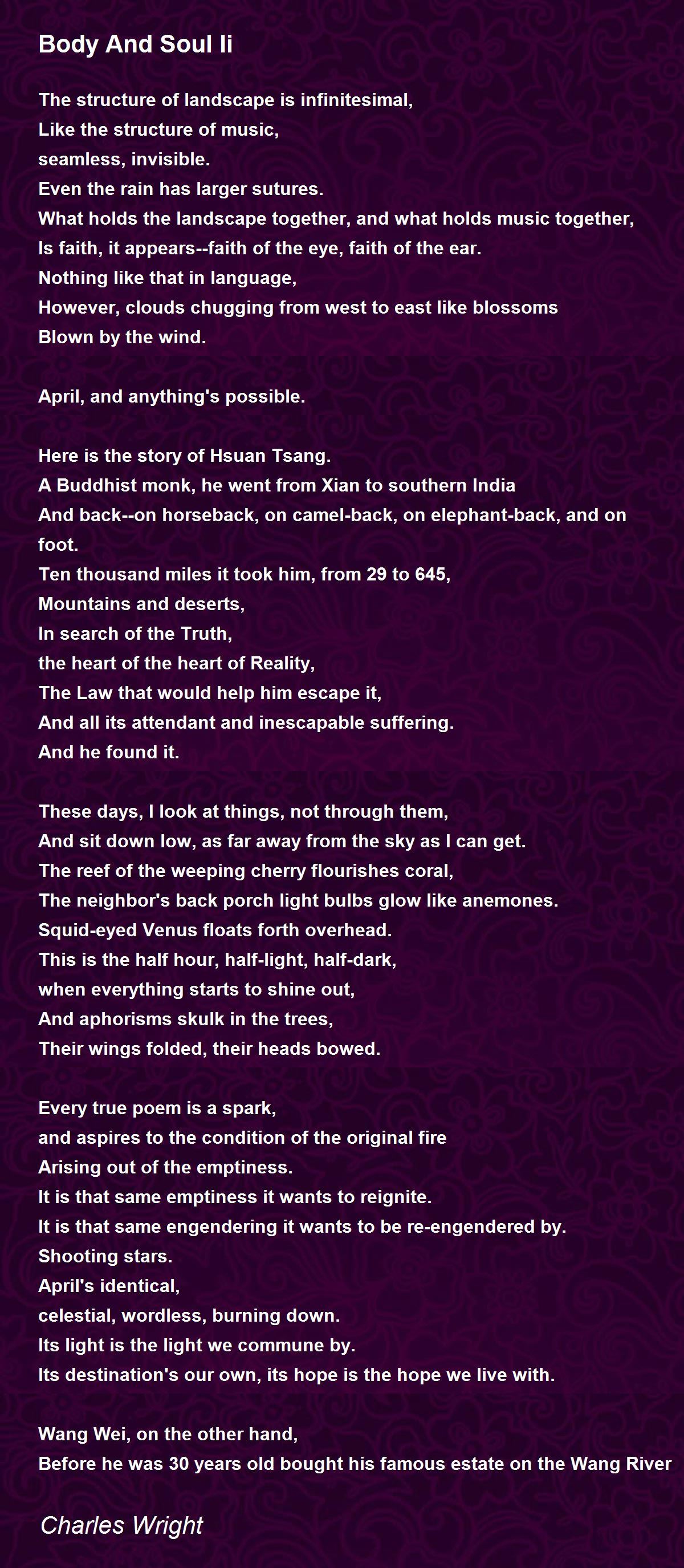 Body And Soul Ii Body And Soul Ii Poem by Charles Wright