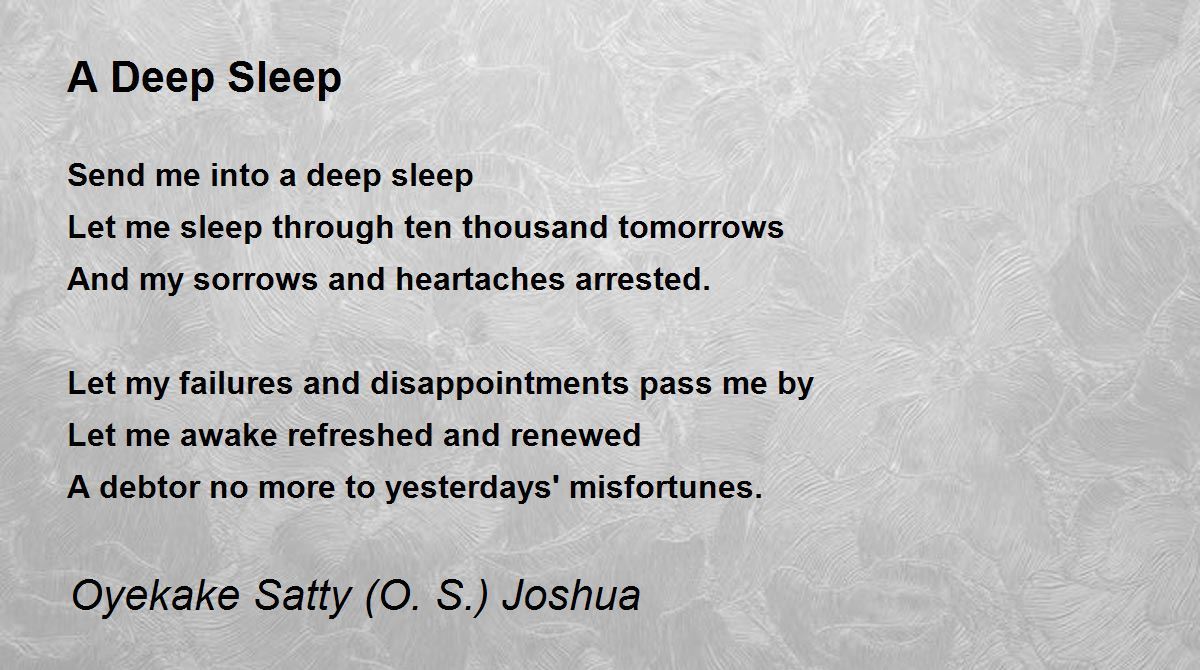 A Deep Sleep A Deep Sleep Poem by Oyekake Satty (O S) Joshua