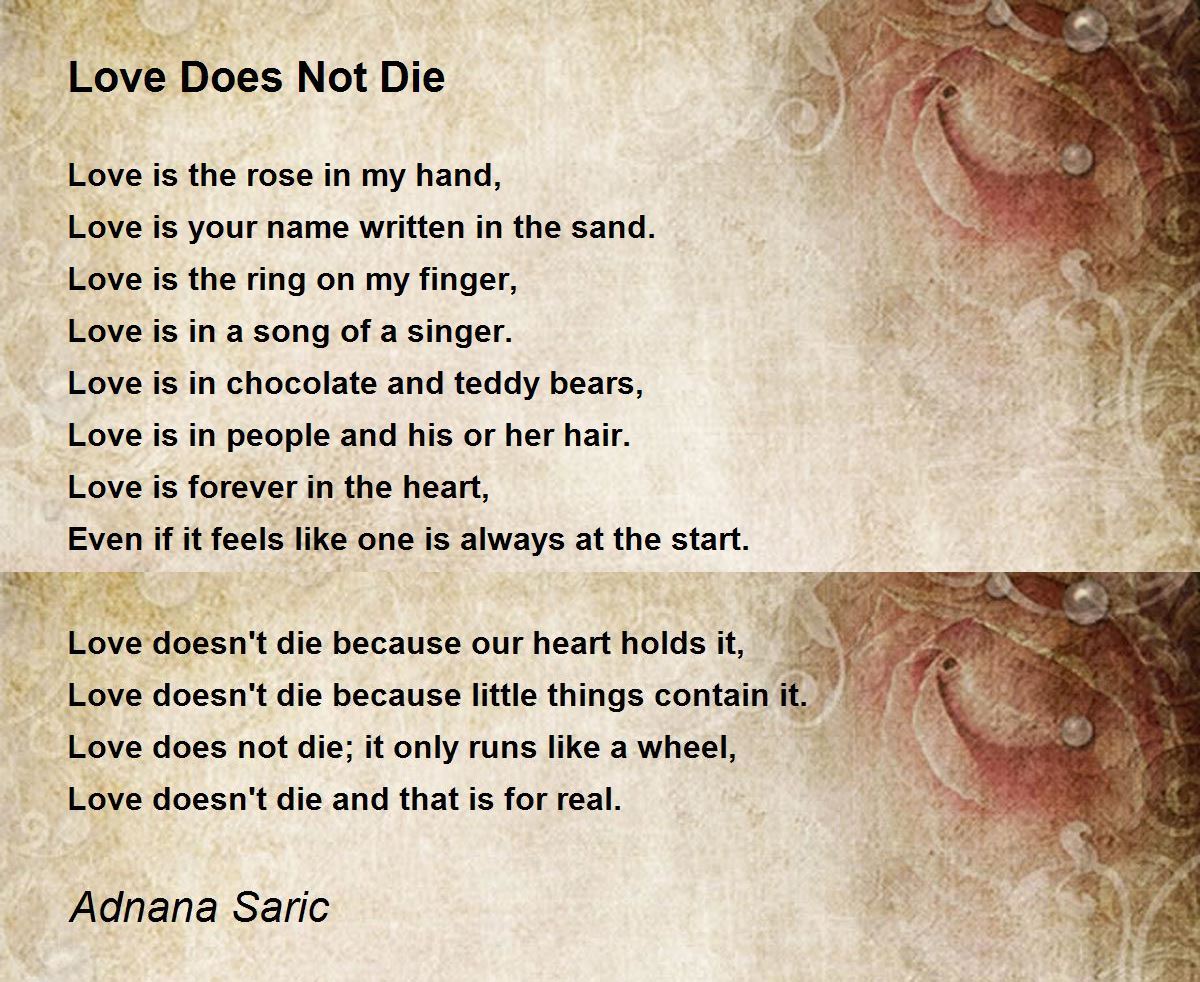 Love Does Not Die Poem by Adnana Saric Poem Hunter