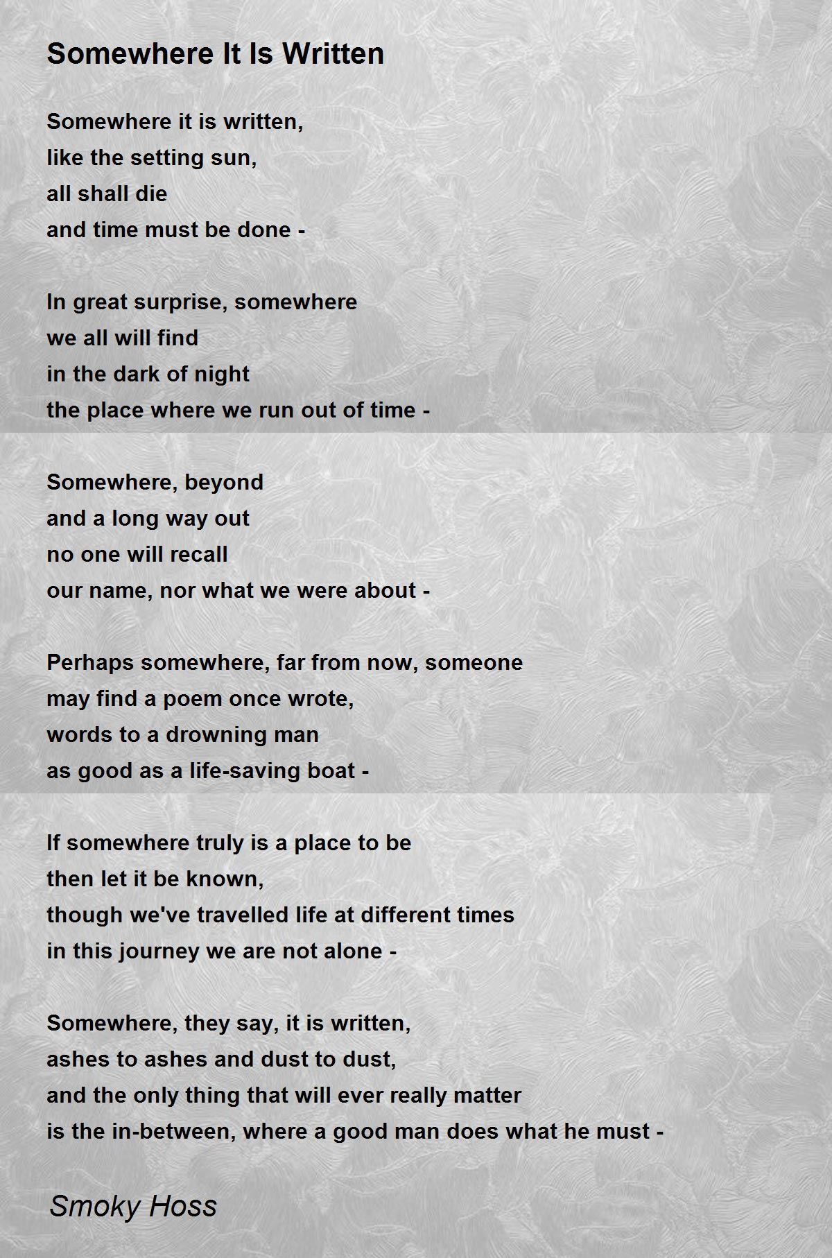 Somewhere It Is Written Somewhere It Is Written Poem By Smoky Hoss