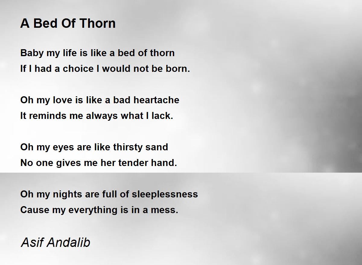 A Bed Of Thorn A Bed Of Thorn Poem by Asif Andalib