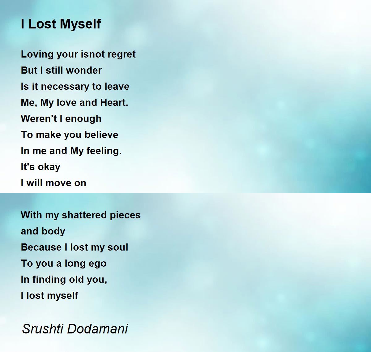 I Lost Myself I Lost Myself Poem By Srushti Dodamani