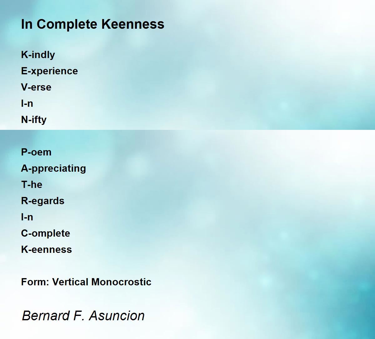 In Complete Keenness In Complete Keenness Poem by Bernard F. Asuncion