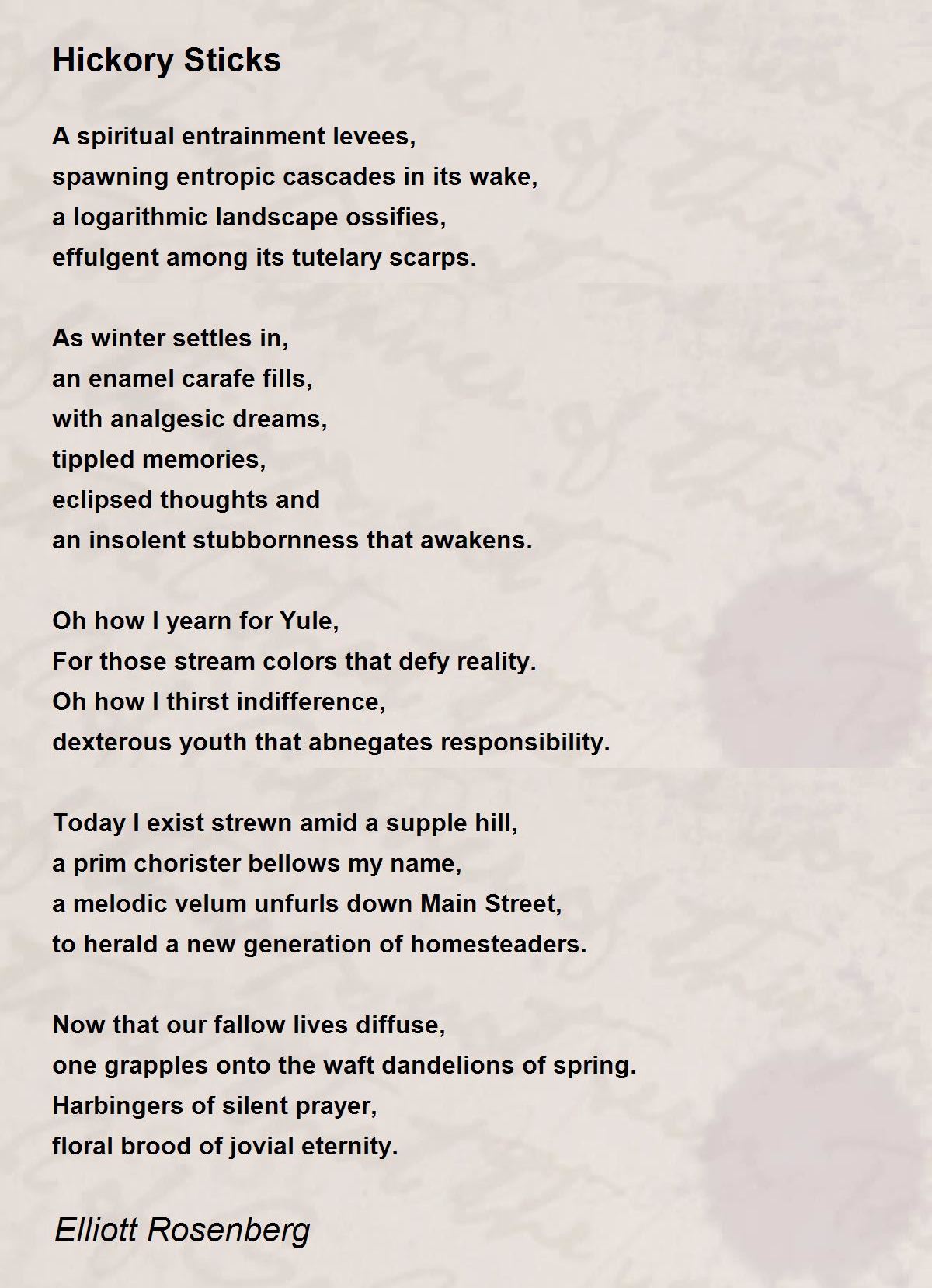 Hickory Sticks Hickory Sticks Poem by Elliott Rosenberg