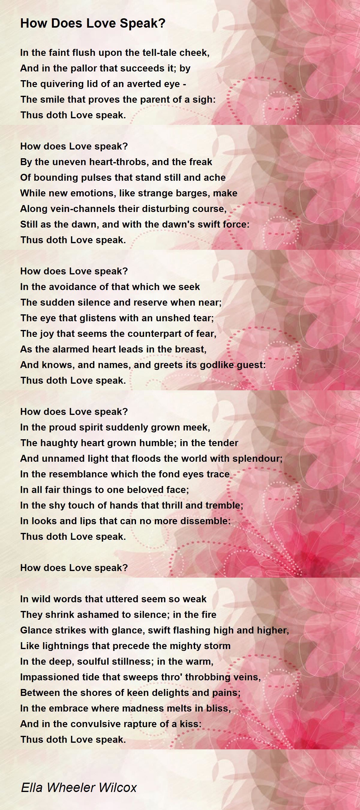 How Does Love Speak? - How Does Love Speak? Poem by Ella Wheeler Wilcox