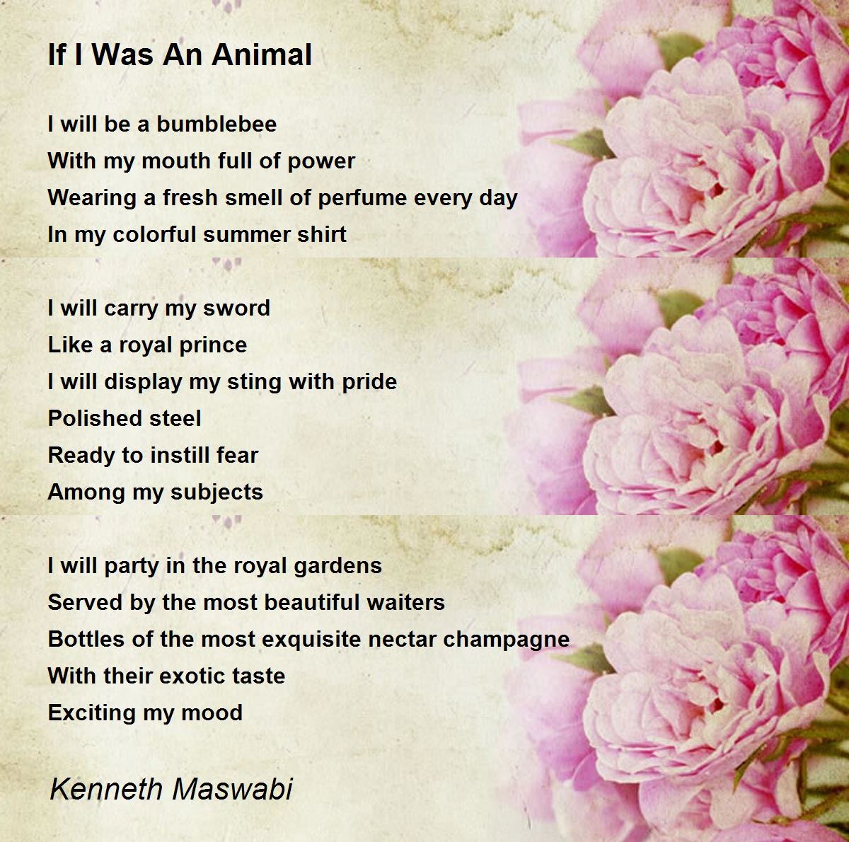 If I Was An Animal If I Was An Animal Poem by Maswabi