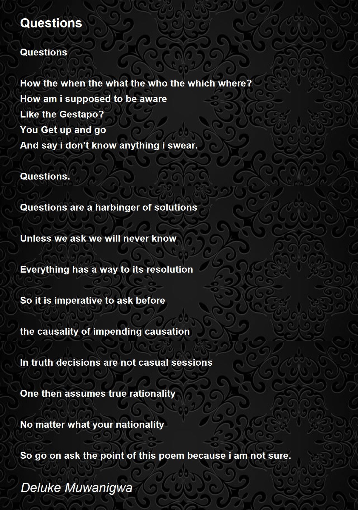 Questions Poem by Deluke Muwanigwa Poem Hunter