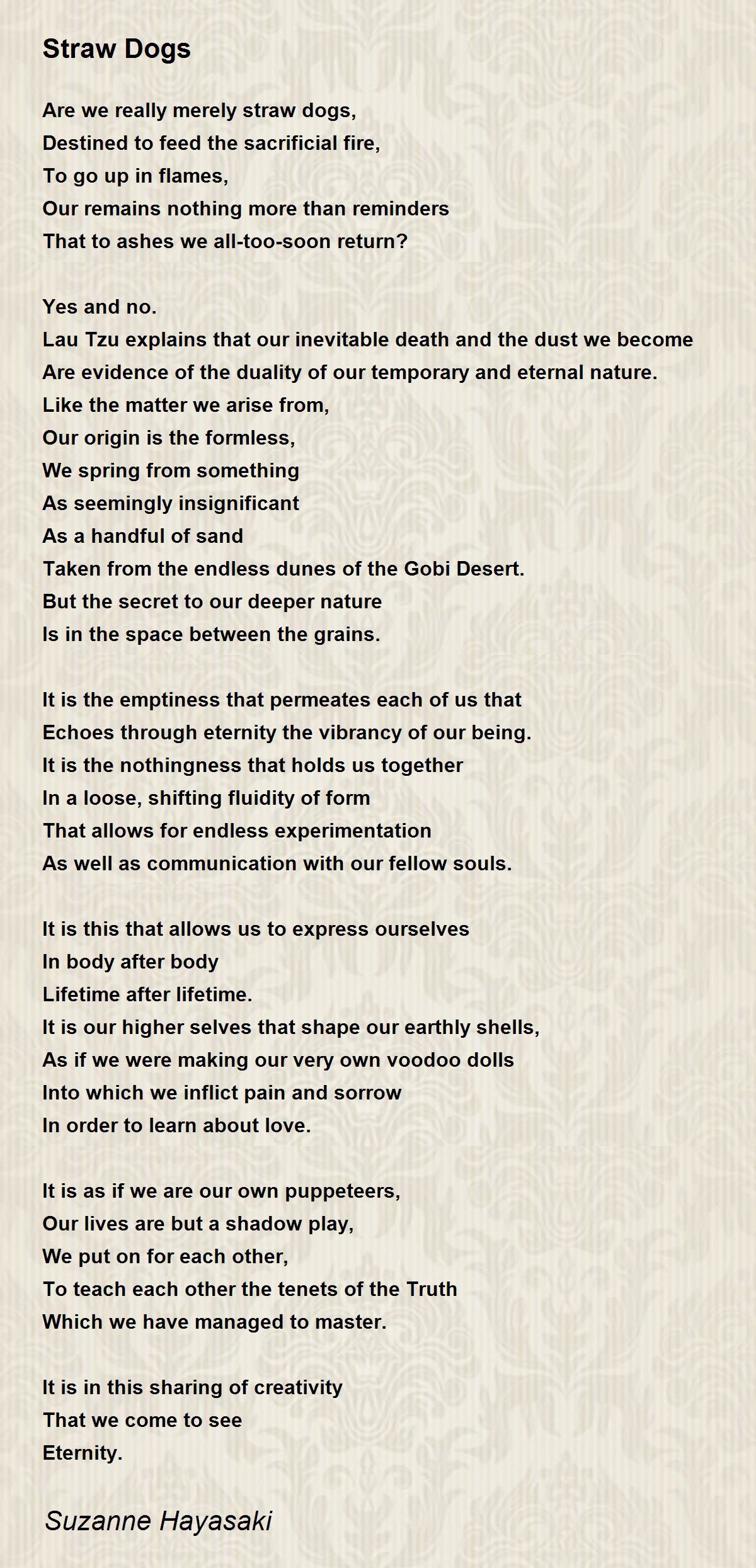 Straw Dogs Straw Dogs Poem by Suzanne Hayasaki