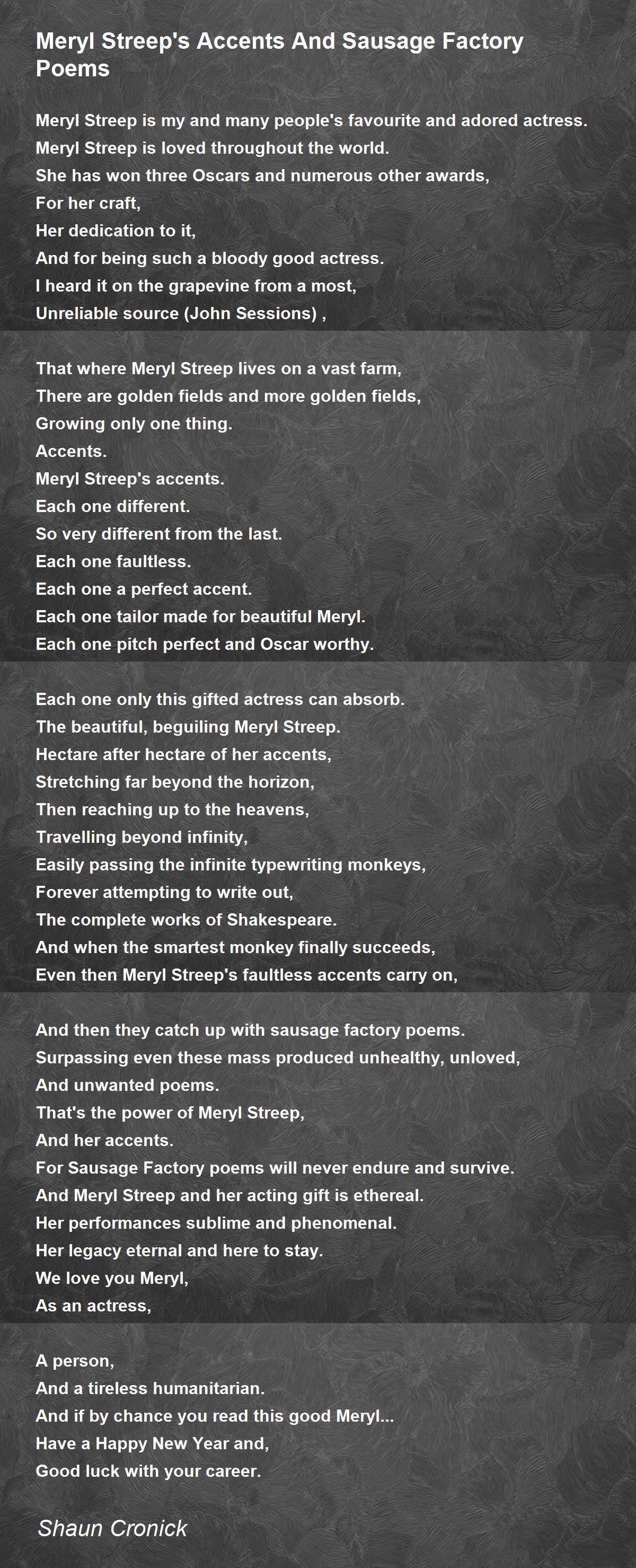 Meryl Streep's Accents And Sausage Factory Poems Meryl Streep's Accents And Sausage Factory