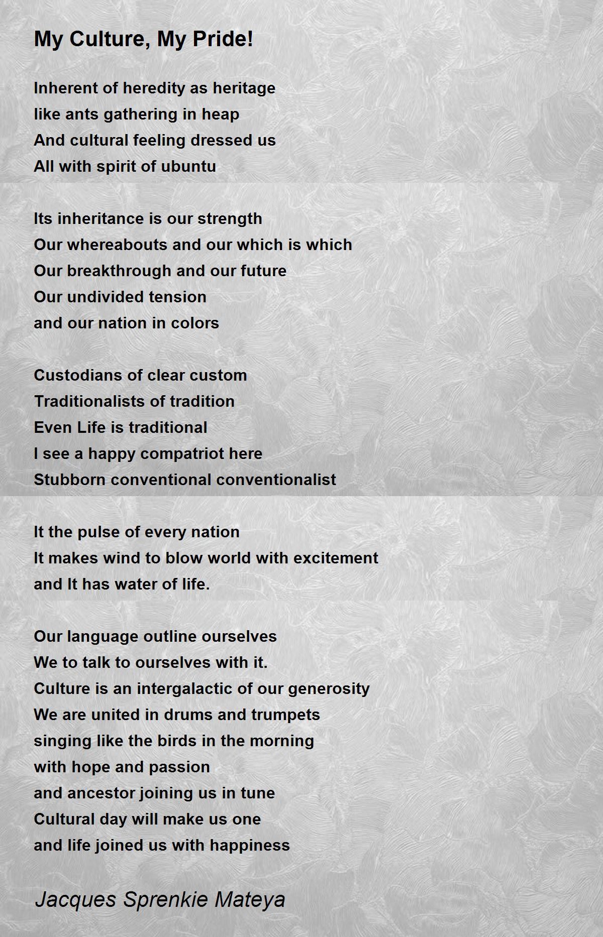 My Culture, My Pride! My Culture, My Pride! Poem by Jacques Sprenkie