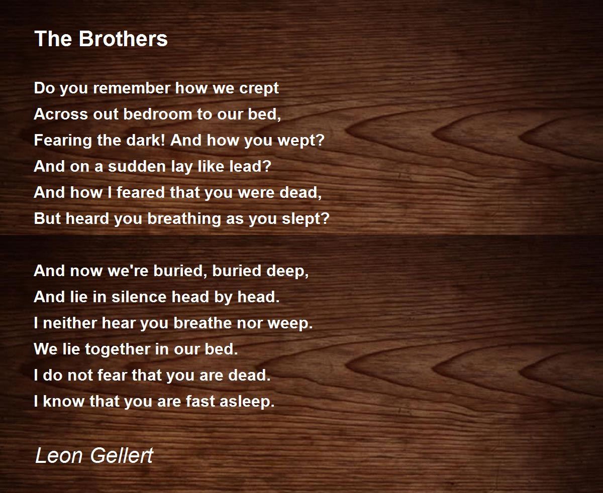 The Brothers Poem by Leon Gellert Poem Hunter