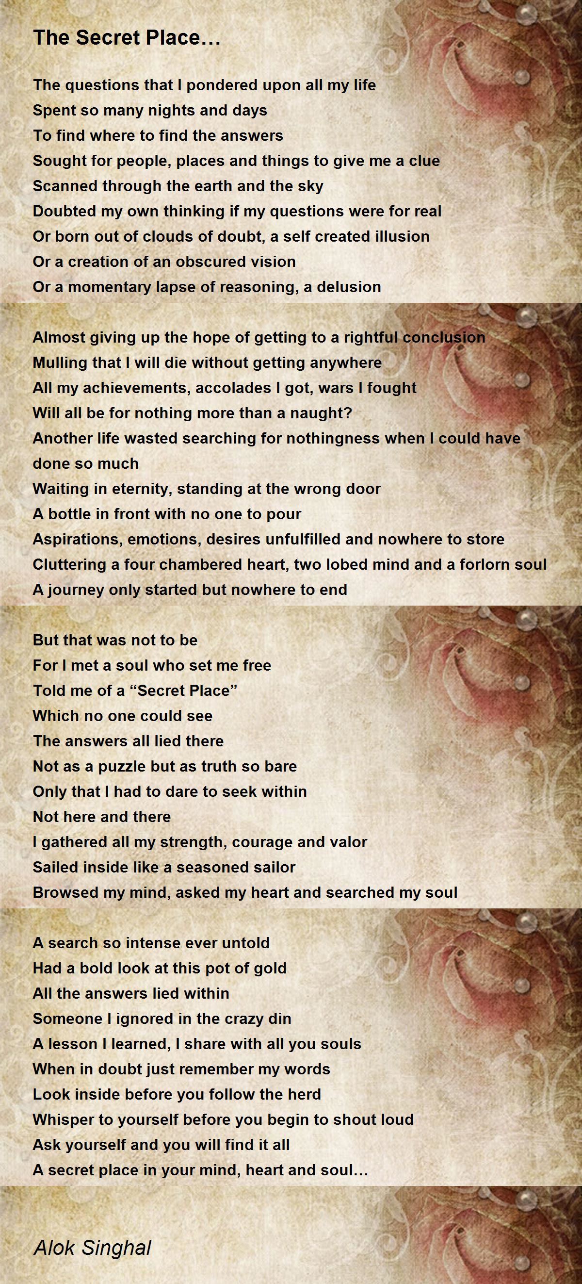 The Secret Place… - The Secret Place… Poem by Alok Singhal