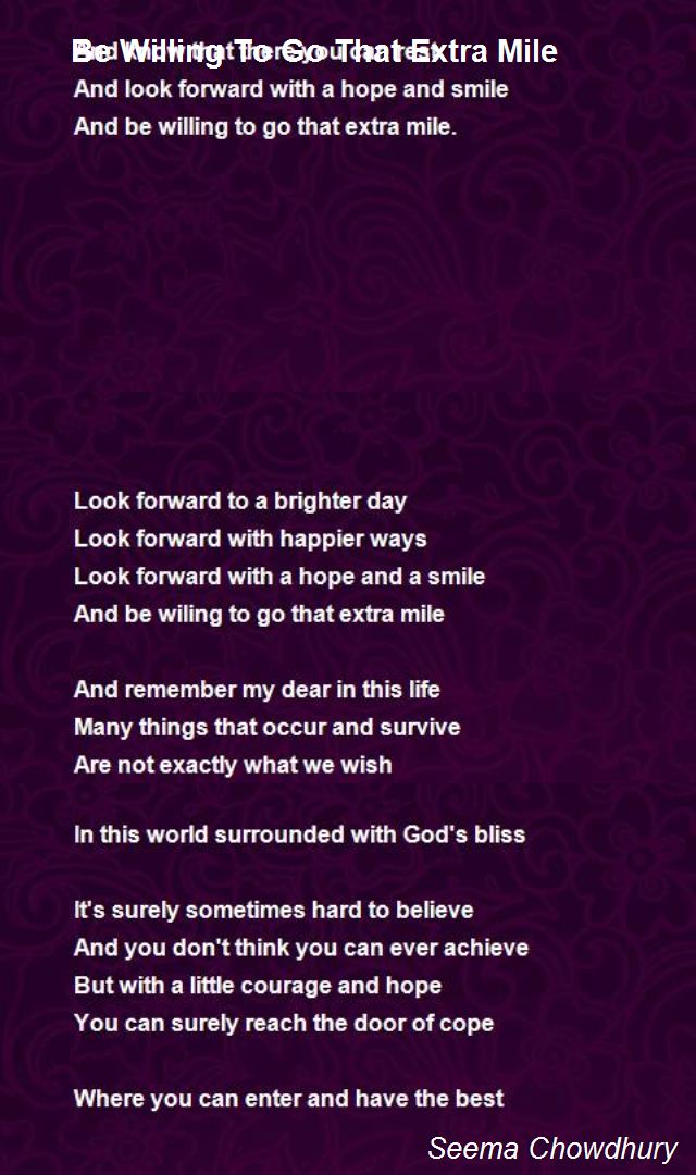 Be Willing To Go That Extra Mile Poem by Seema Chowdhury 