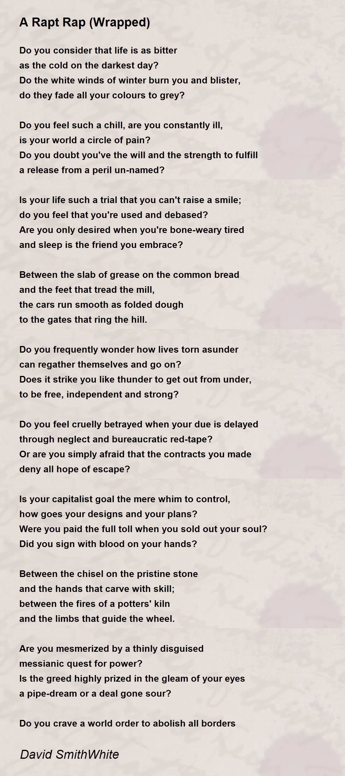 A Rapt Rap (Wrapped) Poem by David SmithWhite Poem Hunter