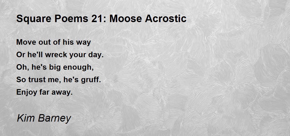 Square Poems 21 Moose Acrostic Square Poems 21 Moose Acrostic Poem