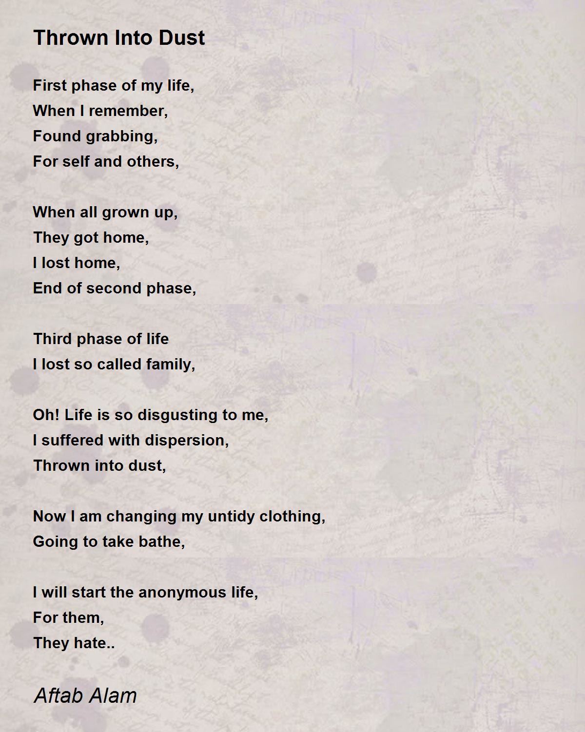 Thrown Into Dust Thrown Into Dust Poem by Aftab Alam