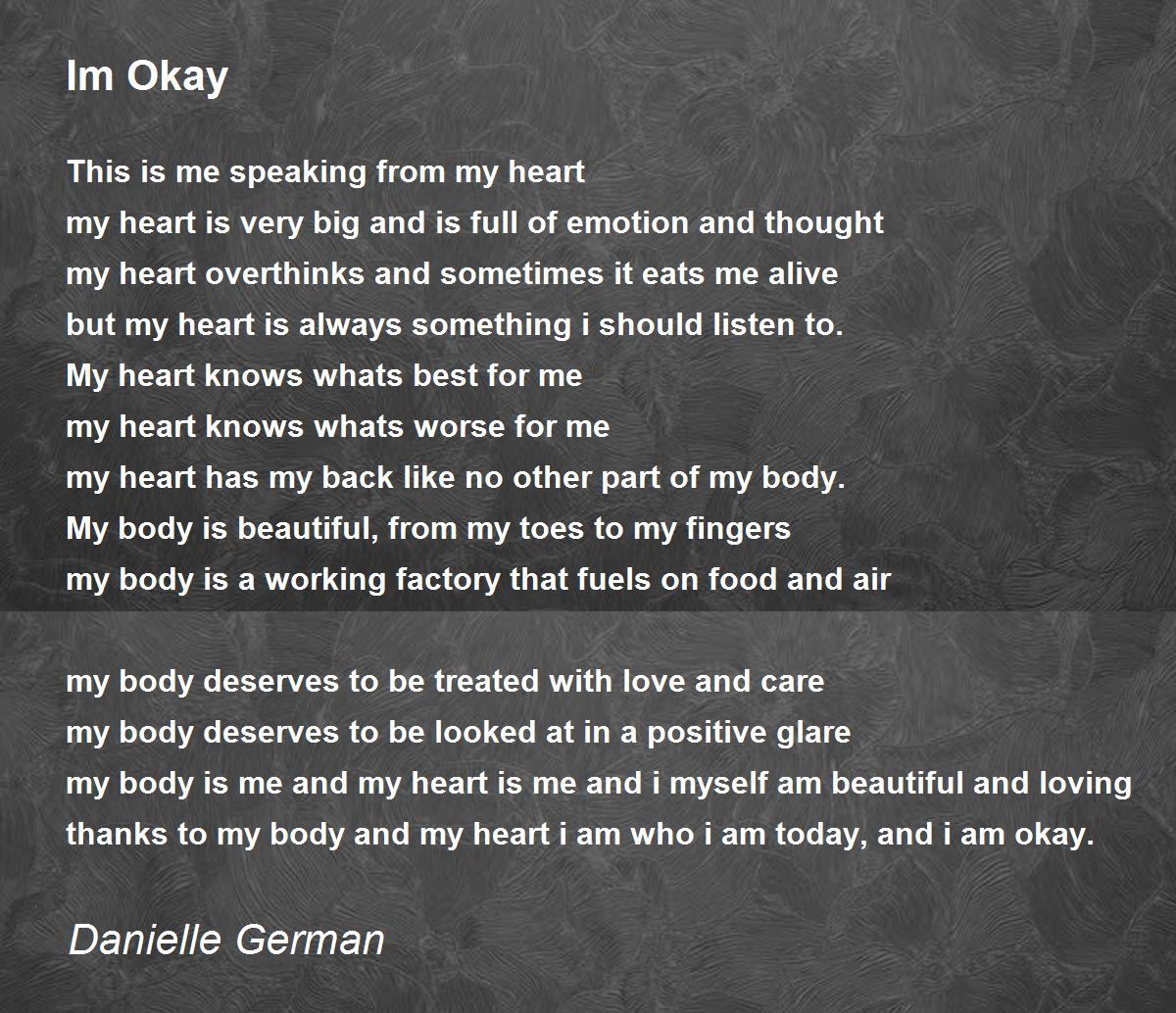 Im Okay Poem by Danielle German Poem Hunter