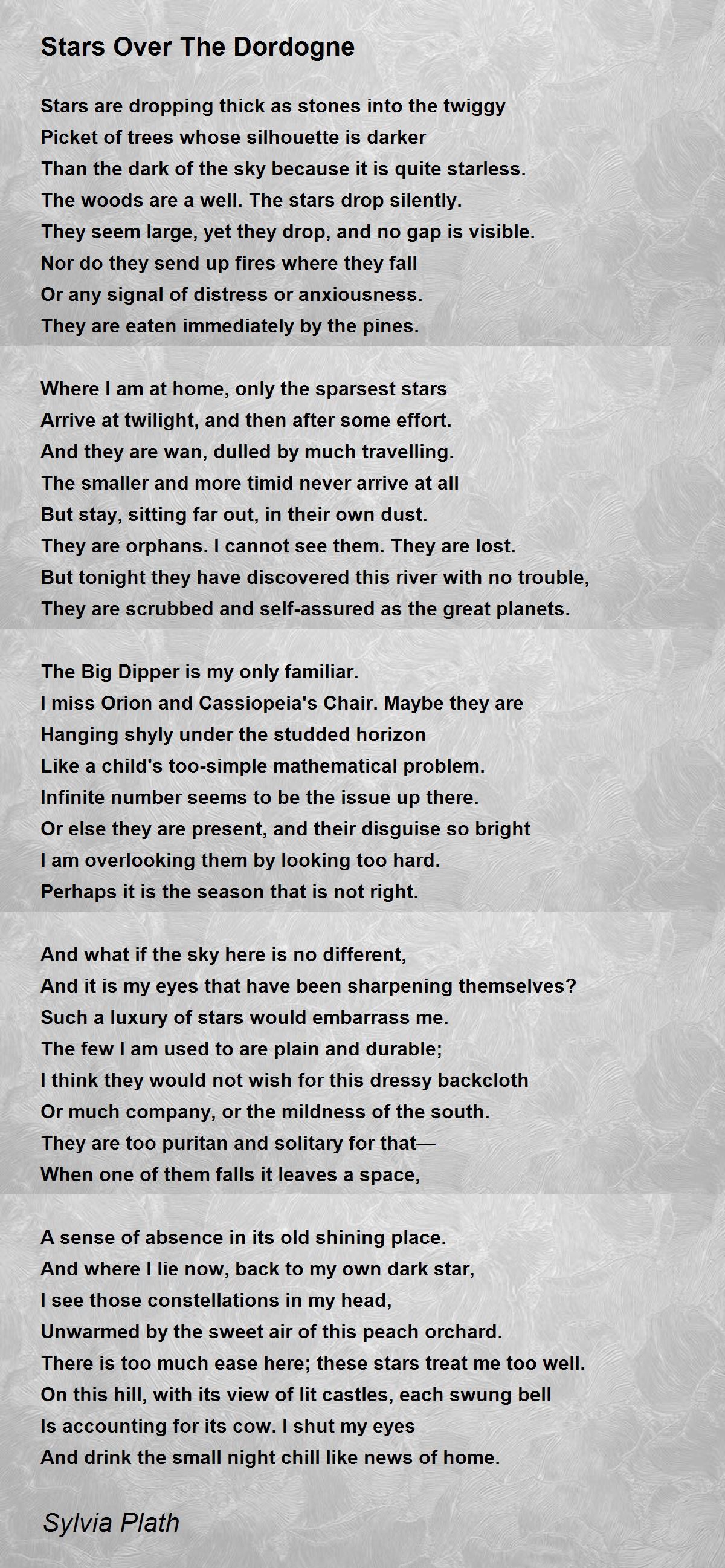 Stars Over The Dordogne Poem by Sylvia Plath - Poem Hunter