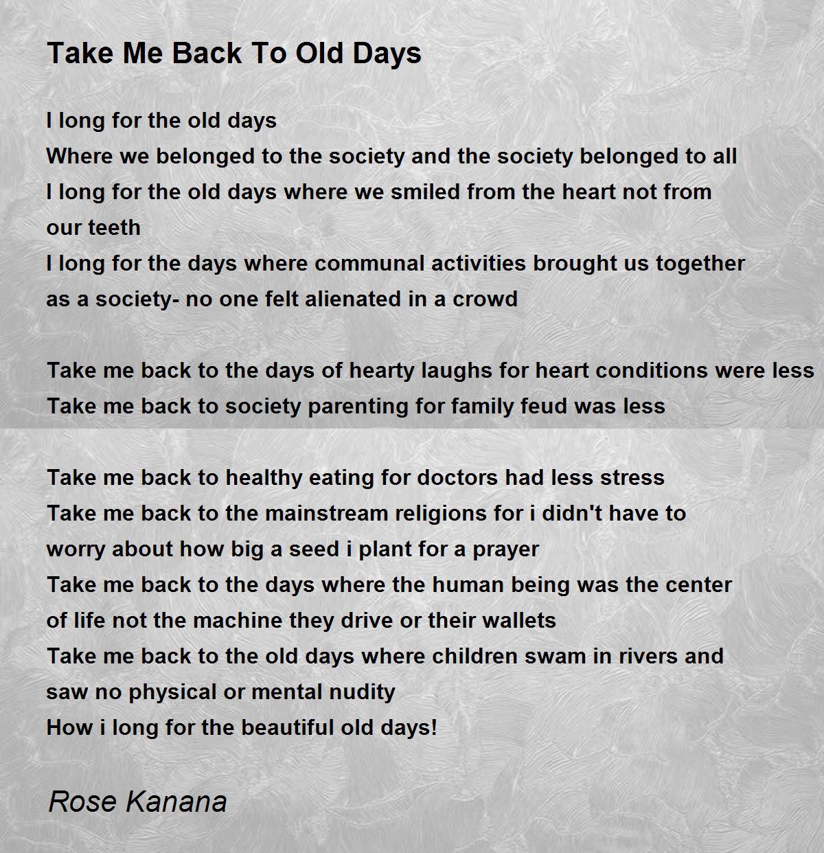 Take Me Back To Old Days By Rose Kanana Take Me Back To Old Days Poem