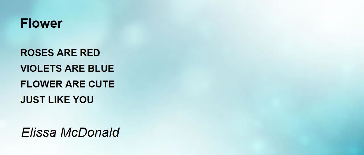 Flower Flower Poem by Elissa McDonald