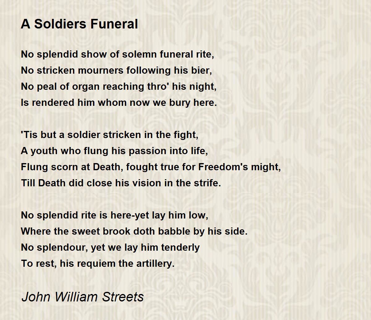 A Soldiers Funeral A Soldiers Funeral Poem by John William Streets
