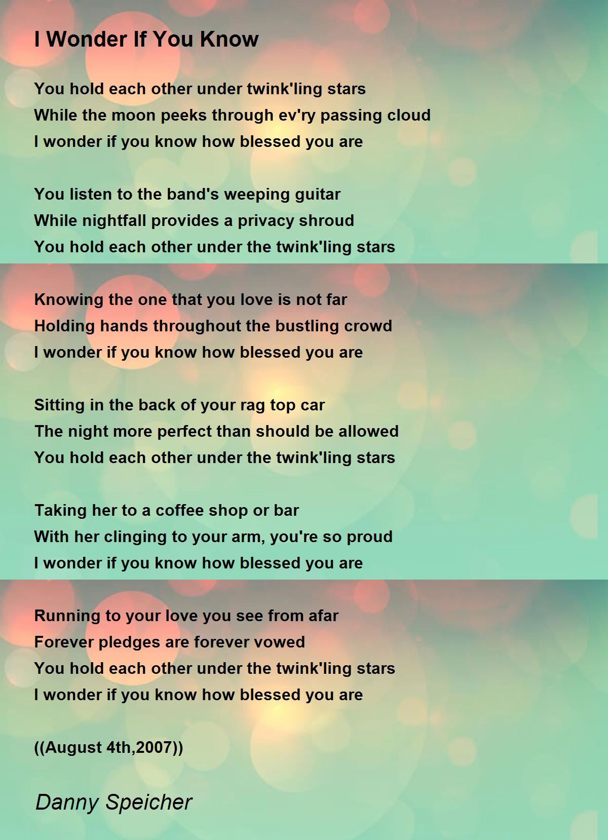 I Wonder If You Know Poem By Danny Speicher Poem Hunter