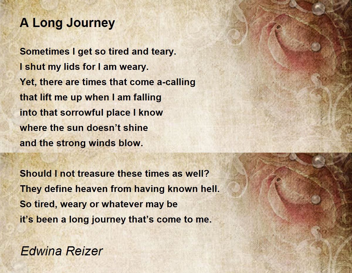 A Long Journey A Long Journey Poem by Edwina Reizer