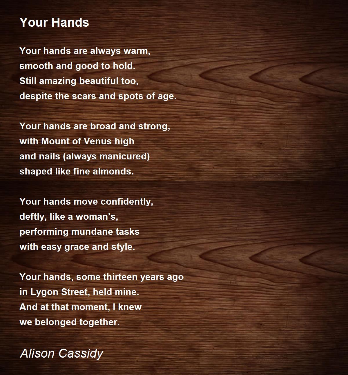 Your Hands Your Hands Poem by Alison Cassidy