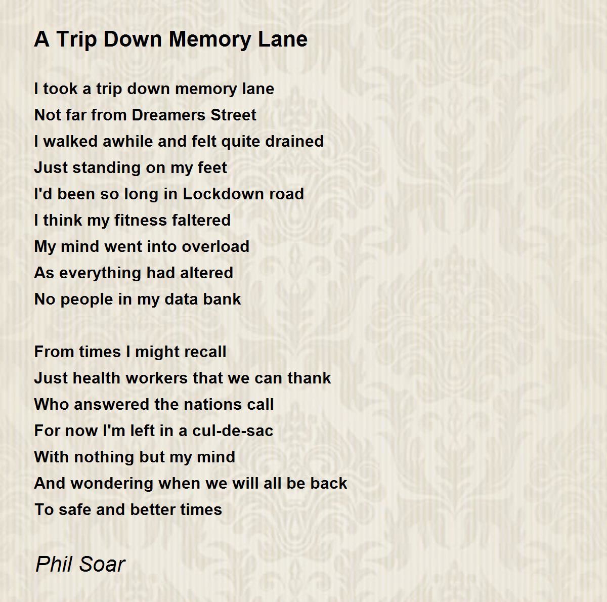 A Trip Down Memory Lane by Phil Soar A Trip Down Memory Lane Poem