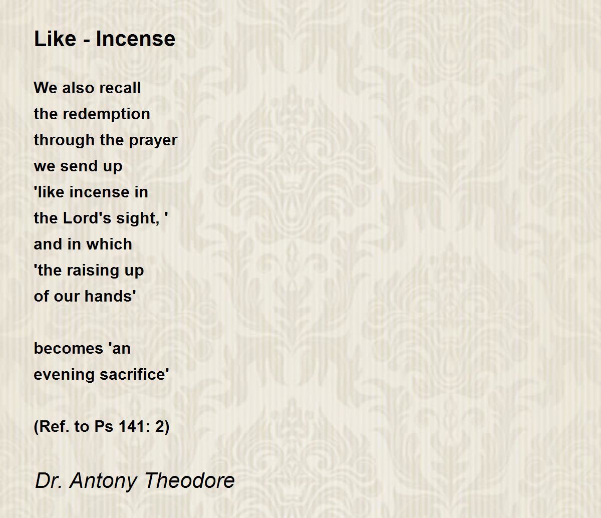Like Incense Like Incense Poem by Dr. Antony Theodore