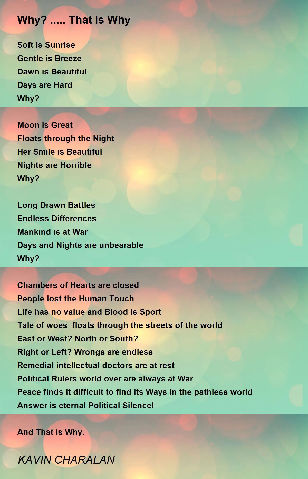 Why?.. That Is Why Why?.. That Is Why Poem by KAVIN CHARALAN