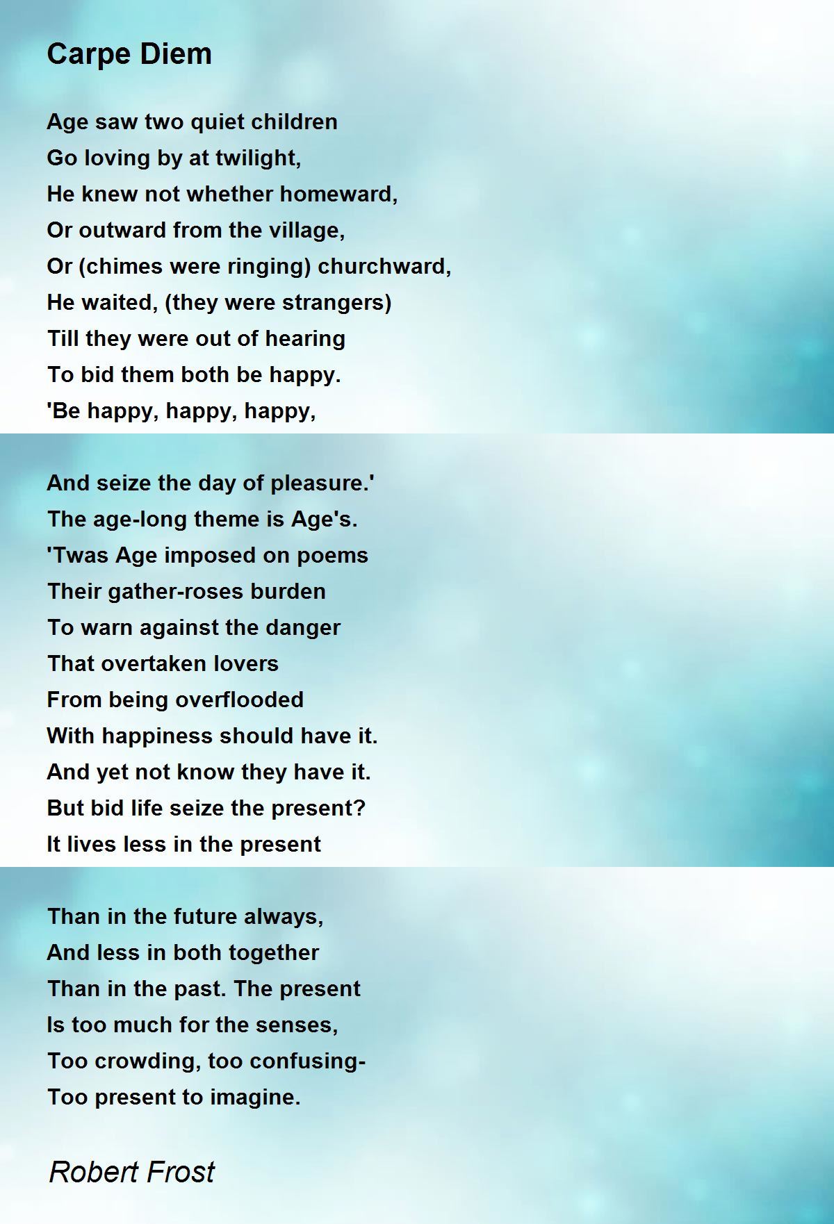 Carpe Diem Poem By Robert Frost - Poem Hunter