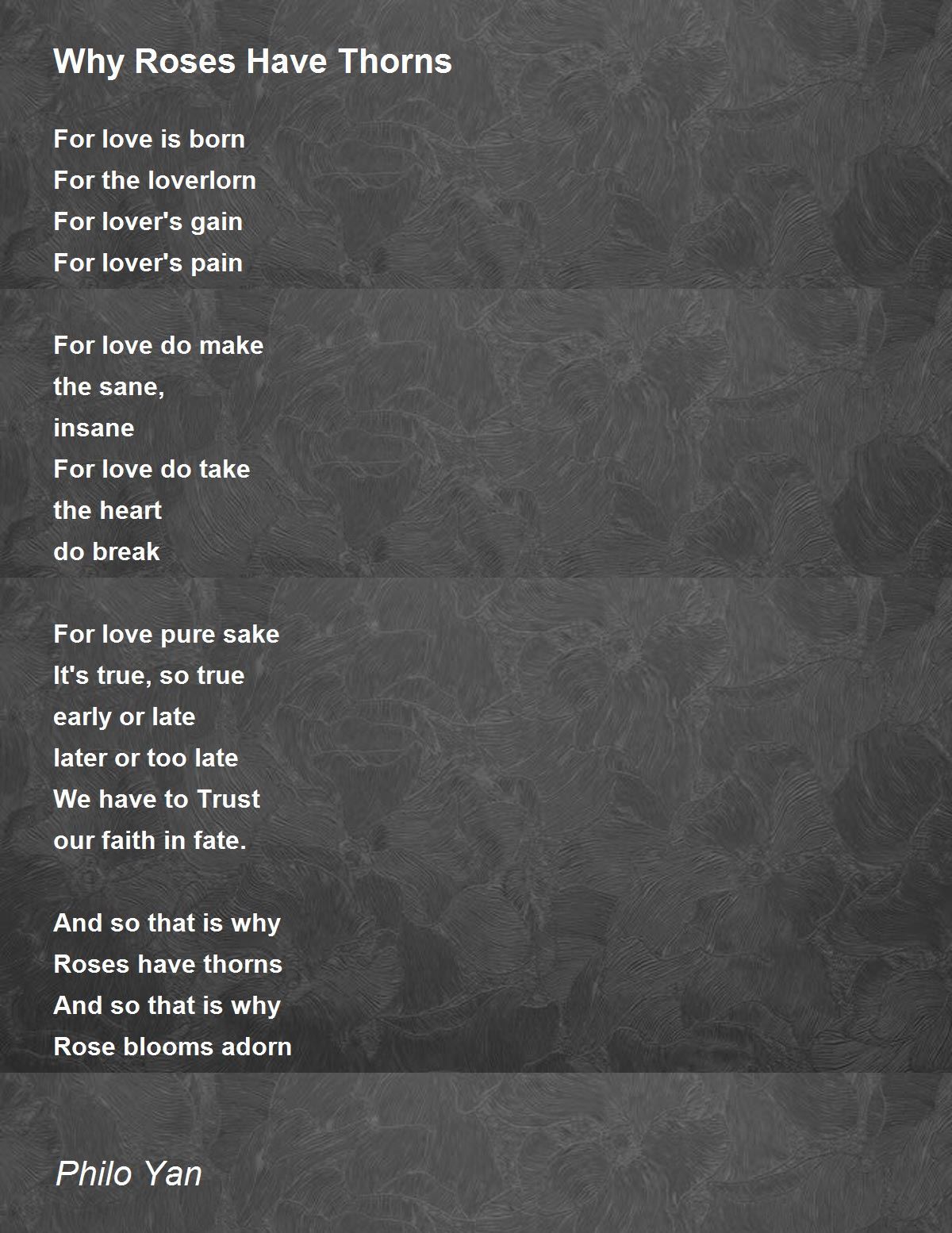 Why Roses Have Thorns Why Roses Have Thorns Poem by Philo Yan