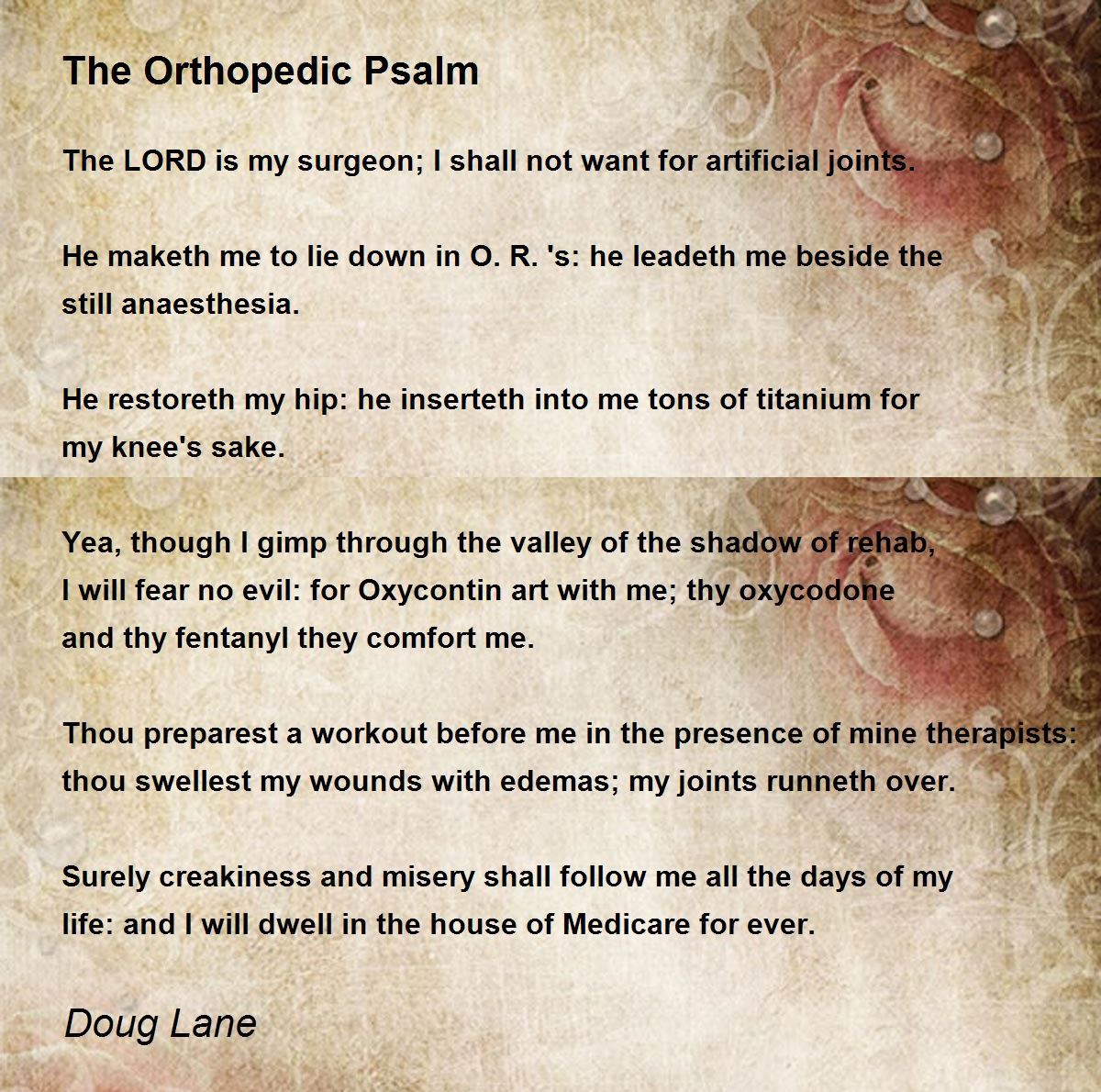The Orthopedic Psalm Poem By Doug Lane Poem Hunter